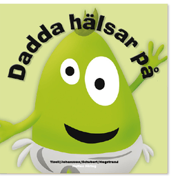 Babblarna, Barnbok, Dadda hälsar på