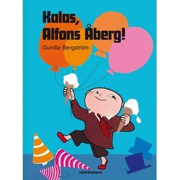 Alfons Åberg, Kalas, Alfons Åberg!