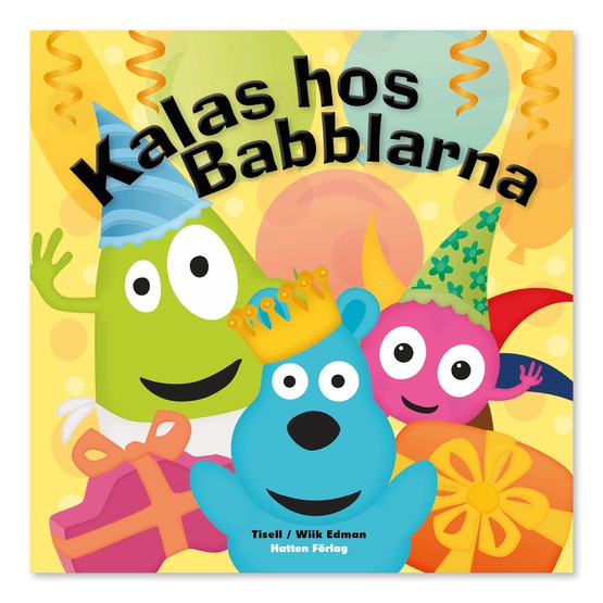 Babblarna, Kalas hos Babblarna