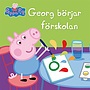 Greta Gris, Georg börjar förskolan